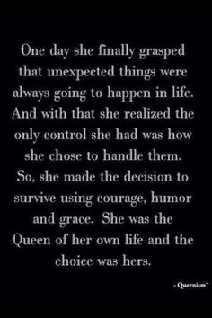 a poem written in black and white with the words, one day she finally grapped that unexpected things were always going to happen