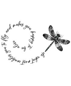 a black and white drawing of a dragonfly with the words, you can't make