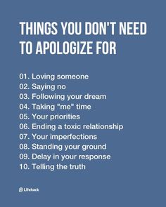 a blue poster with the words things you don't need to apoloize for