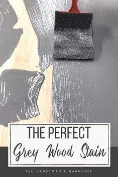 the perfect grey wood stain for furniture