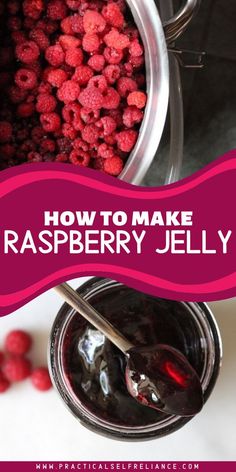 raspberry jelly in a jar with the words how to make raspberry jelly