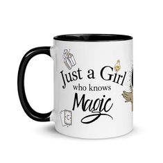 a black and white coffee mug that says just a girl who knows magic