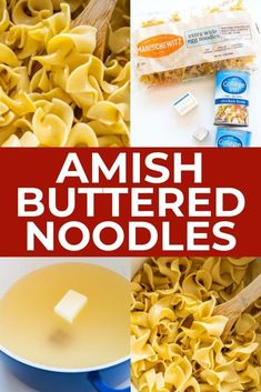 an image of some food that is being cooked and put in the oven with text reading amish buttered noodles