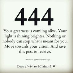 a black and white photo with the words, 424 your greatness is coming alive your light is shining brighter nothing or nobody can stop what meant for you move towards