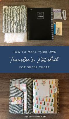 an open notebook with the title how to make your own traveler's notebook for super cheap