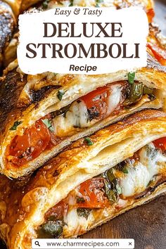 a close up of food on a plate with the words deluxe stromboli recipe