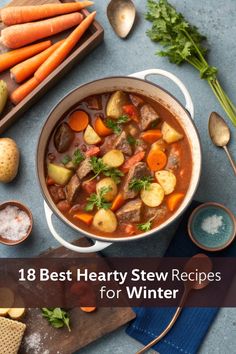 Warm up with the 18 Best Hearty Stew Recipes for Winter. Easy, flavorful, and perfect for any cold day. #StewSeason #WinterEats