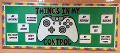 a bulletin board with a video game controller on it's side and the words things in my control