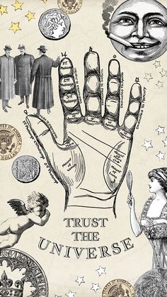 a drawing of a hand with words and pictures on it that say trust there universe