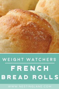 french bread rolls with text overlay that reads weight watchers'french bread rolls