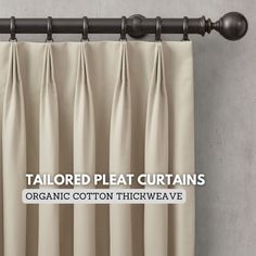 a curtain with the words tailored plea curtains organic cotton thickweave in black font