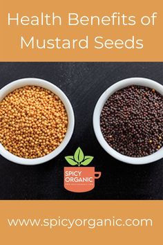 two white bowls filled with mustard seeds and the words, health benefits of mustard seeds