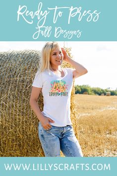 a woman leaning against a hay bale with text reading ready to press fall blossoms