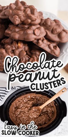 chocolate peanut clusters are stacked on top of each other with the words easy and slow cooker