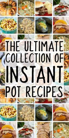 the ultimate collection of instant pot recipes