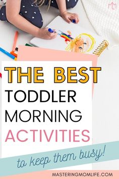 the best toddler morning activities to keep them busy and entertained with their little ones