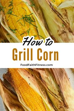 grilled corn on the cob with text overlay that reads how to grill corn