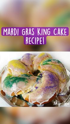 mardi gras king cake recipe on a plate