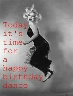 a woman jumping up into the air with her hair blowing in the wind and text reading today it's time for a happy birthday dance