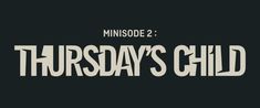 the title for episode 2 of thursday's child