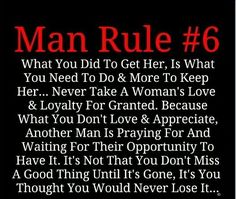 the man rules poster with text that says, what you did to get her is what you need to do