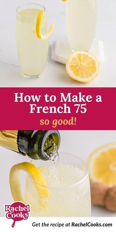 how to make a french 75 so good recipe with lemons, ginger syrup and champagne