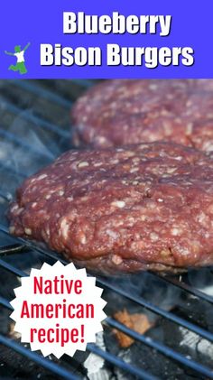 blueberry bison burgers on the grill with text overlay that reads native american recipe