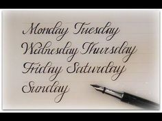 the words monday, tuesday and friday written in cursive writing