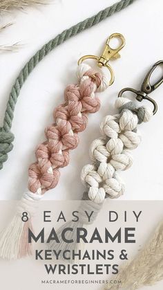 macrame keychains and wristlets with text overlay that says 8 easy diy macrame keys