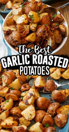 the best garlic roasted potatoes recipe