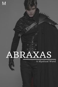 a man dressed in black and holding a cloak with the words abraxas on it