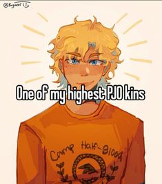 a guy with blonde hair wearing an orange shirt that says, one of my highest pdo