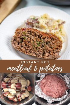 meatloaf and potatoes in the instant pot with text overlay that reads instant pot meatloaf and potatoes