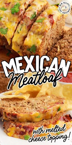 mexican meatloaf with melted cheese and toppings on the side is featured in this recipe