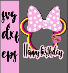 a minnie mouse ears birthday card with the words happy birthday and a pink bow on it