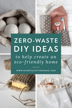 the words zero - waste diy ideas to help create an eco - friendly home