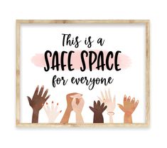 this is a safe space for everyone sign with hands in the air and pink watercolor paint