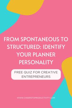 a pink and blue background with the words from spoonaneous to structured identify your planner personality