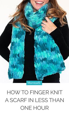 a woman wearing a knitted scarf with text overlay reading how to finger knit ascarf in less than one hour