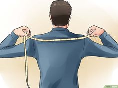 How to Measure for a Suit (with Pictures) - wikiHow Mens Suit Fit, Custom Suits Men, Measure Yourself, Groom And Groomsmen Suits, Mens Suits Modern, Suit Measurements, Suit Fit Guide, Mens Fashion Wear, Mens Suit Jacket