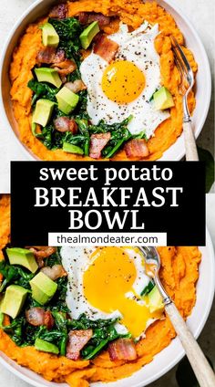 sweet potato breakfast bowl with bacon, avocado and eggs