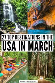 the usa in march with text overlay that reads 27 top destinations in the usa in march