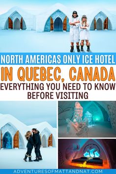 the north america only ice hotel in quebec, canada everything you need to know before visiting