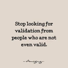 an image with the words stop looking for variation from people who are not even valid