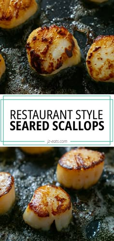 grilled scallops with text overlay that reads restaurant style seared scallops