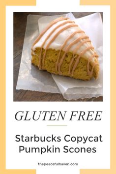 the gluten free starbucks copycat pumpkin scones is on top of a piece of paper