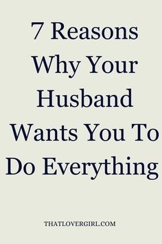 7 Reasons why your husband wants you to do everything Prayer For Husband, Emotional Intimacy, House Chores, Long Distance Love, More Than Love, Create A Board, Marriage Problems, Healthy Balance, Love And Happiness