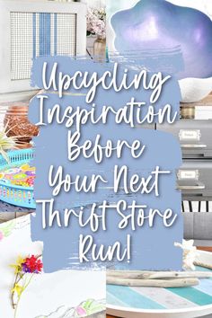 the words, upcycling inspirationation before your next thrift store run