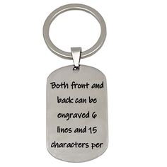 a keychain with the words, both from and back can be engraved 6 lines and 15 characters per