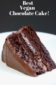 a piece of chocolate cake on a plate with the words best vegan chocolate cake